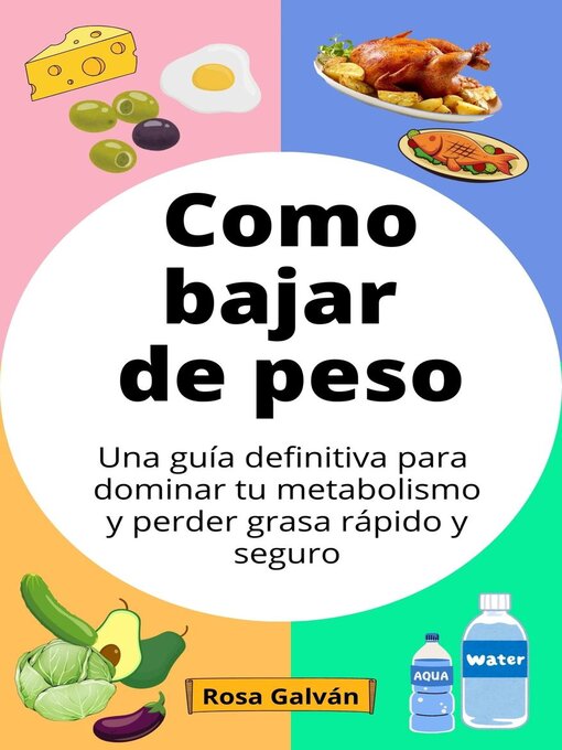 Title details for Como bajar de peso by Rosa Galván - Available